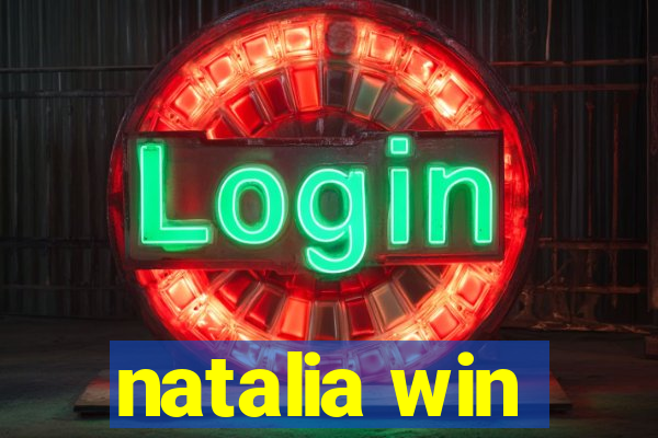 natalia win